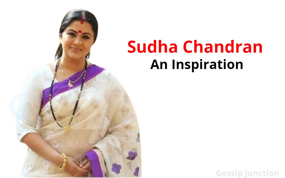 Sudha Chandran (सुधा चंद्रन) – An Inspiration